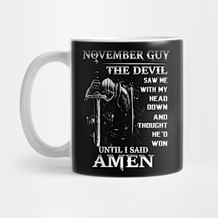 August Guy The Devil Saw Me With My Head Down Mug